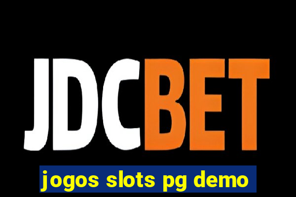 jogos slots pg demo